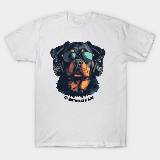 Cool Dogs - Sounds and Shade - Rottweiler T-Shirt by EverGreene